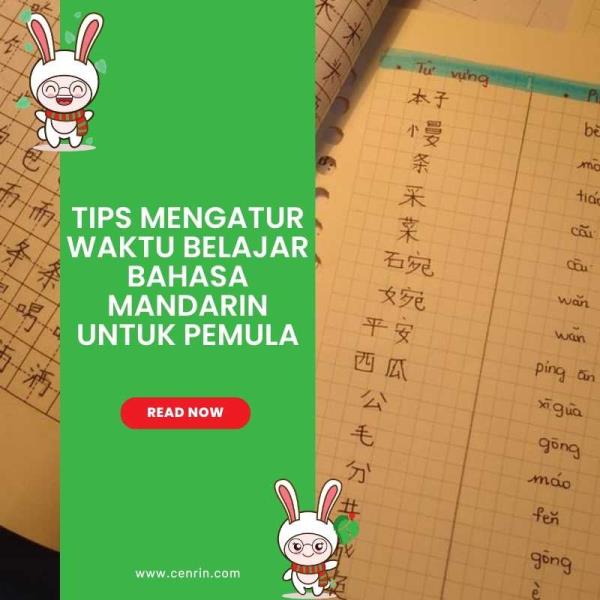 Tips Mengatur Waktu Belajar Bahasa Mandarin untuk Pemula