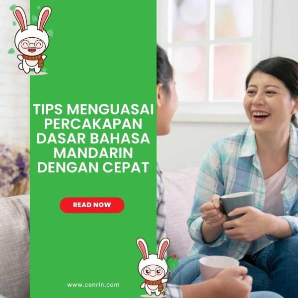 Tips Menguasai Percakapan Dasar Bahasa Mandarin dengan Cepat