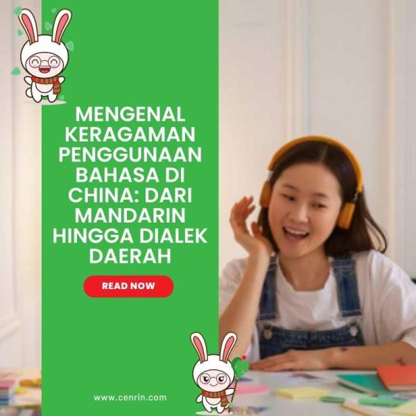 Mengenal Keragaman Penggunaan Bahasa di China Dari Mandarin hingga Dialek Daerah