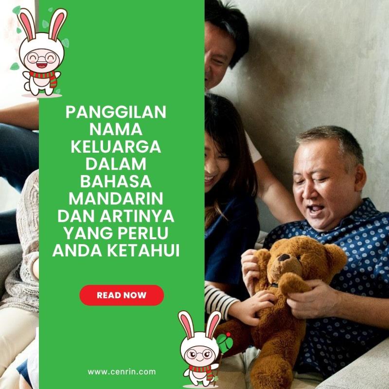 Panggilan Nama Keluarga dalam Bahasa Mandarin dan Artinya yang Perlu Anda Ketahui