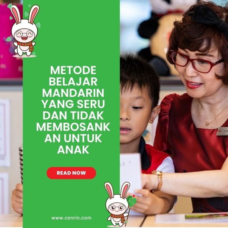 Metode Belajar Mandarin yang Seru dan Tidak Membosankan untuk Anak