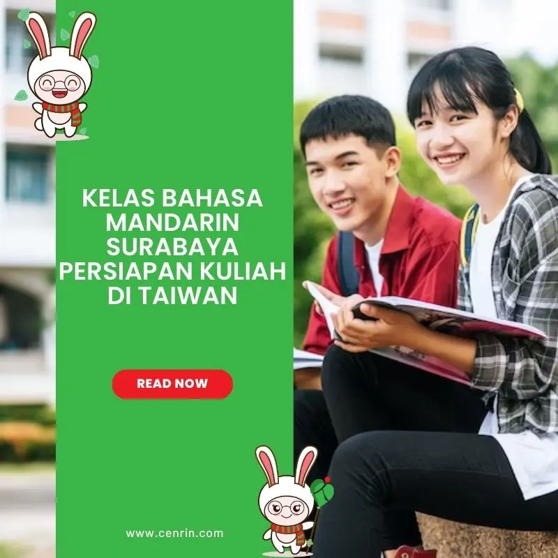 Kelas Bahasa Mandarin Surabaya Persiapan Kuliah di Taiwan