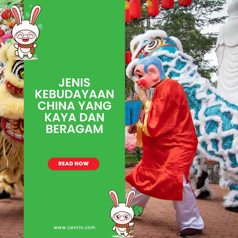Jenis Kebudayaan China yang  Kaya dan Beragam