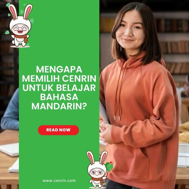 Mengapa Memilih Cenrin untuk Belajar Bahasa Mandarin?
