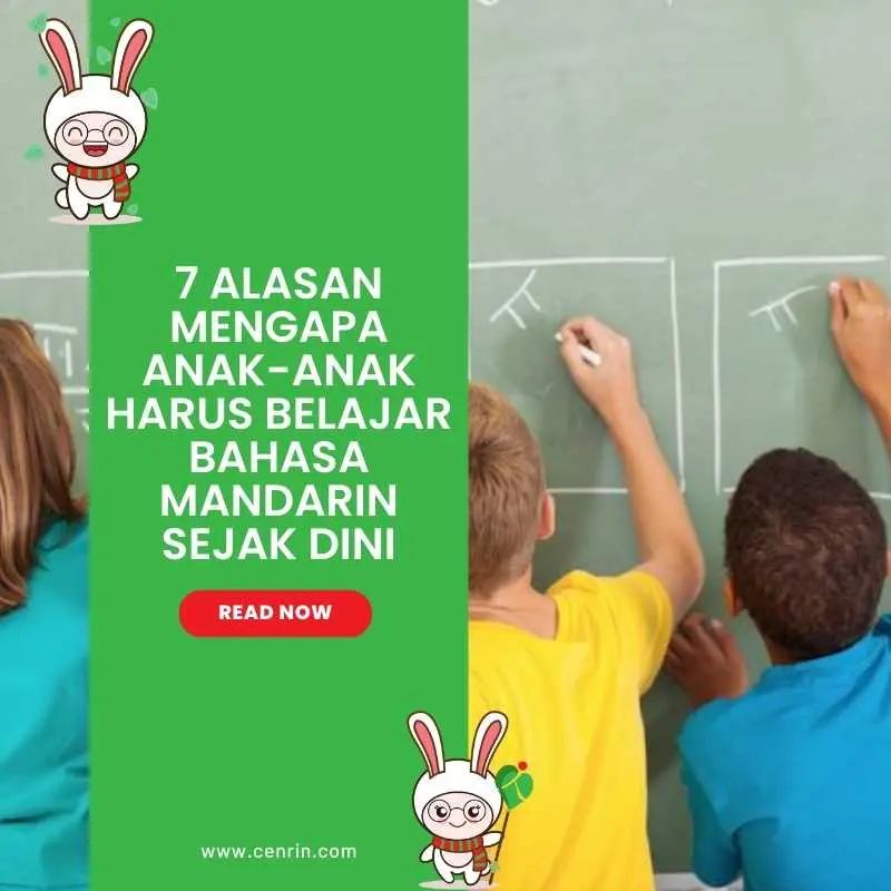 7 Alasan Mengapa Anak-Anak Harus Belajar Bahasa Mandarin Sejak Dini