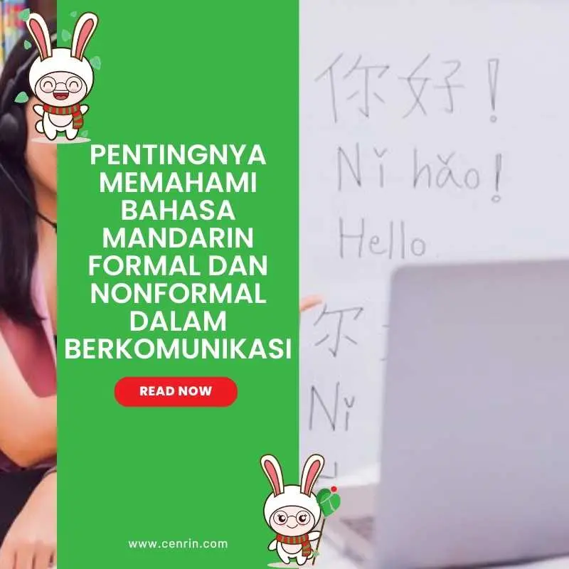 Pentingnya Memahami Bahasa Mandarin Formal dan Nonformal dalam Berkomunikasi