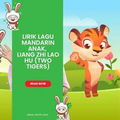 Lirik Lagu Mandarin  Anak, Liang Zhi Lao Hu (Two Tigers)