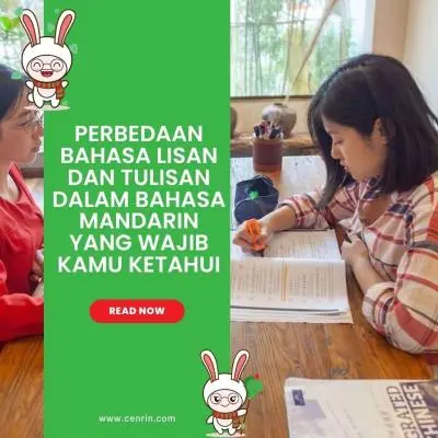 Perbedaan Bahasa Lisan dan Tulisan dalam Bahasa Mandarin yang Wajib Kamu Ketahui